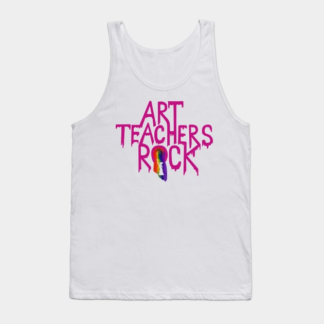 Art Teachers Rock Tank Top by Art by Deborah Camp